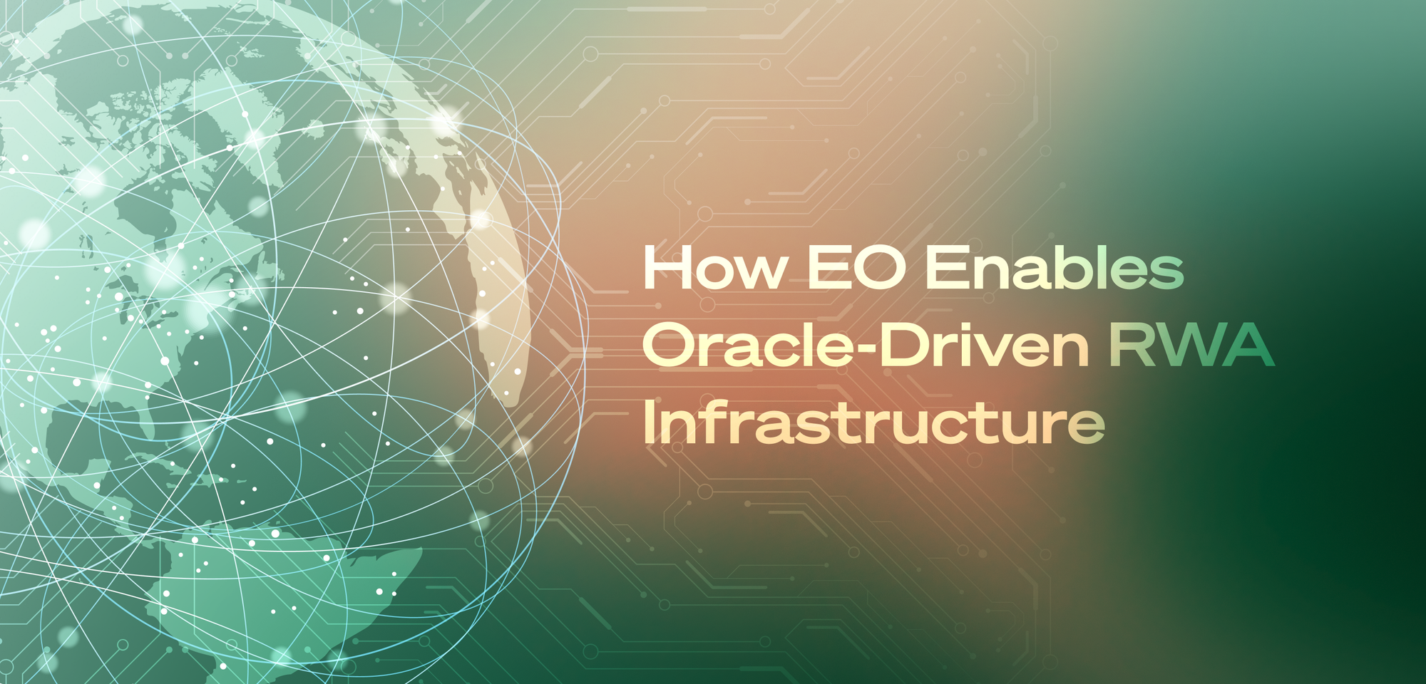 Powering the Internet of Capital Markets: How EO Enables Blockchain Oracle-Driven RWA Infrastructure